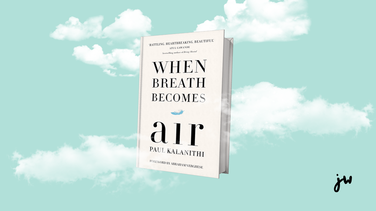 When Breath Becomes Air by Paul Kalanithi - Book Summary, Notes and Highlights